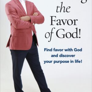 Pursuing the Favor of God